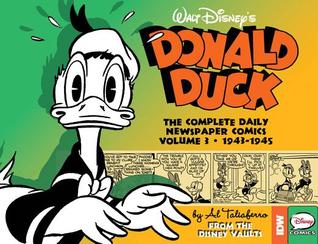 Walt Disney's Donald Duck: The Daily Newspaper Comics, Volume 3: 1943-1945