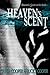 Heaven's Scent: Book 1