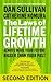 The Laws of Lifetime Growth: Always Make Your Future Bigger Than Your Past