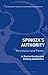 Spinoza’s Authority Volume I: Resistance and Power in Ethics (Bloomsbury Studies in Continental Philosophy)
