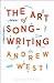 The Art of Songwriting by Andrew West