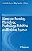 Marathon Running: Physiology, Psychology, Nutrition and Training Aspects