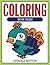 Coloring Book Pages Animals Edition: Coloring Books for Kids (Art Book Series)