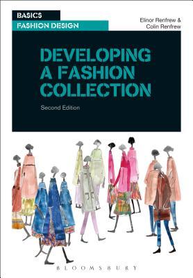 Developing a Fashion Collection (Basics Fashion Design)