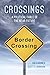 Crossings: A Political Fabl...