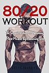 80/20 Workout: Th...
