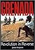 Grenada: Revolution In Reverse