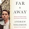 Far & Away by Andrew Solomon