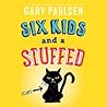 Six Kids and a Stuffed Cat by Gary Paulsen