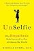 UnSelfie: The Surprising Role of Empathy in Preparing Children for Happiness and Success