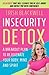 Insecurity Detox