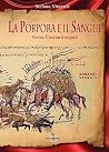 La Porpora e il Sangue (Verso Costantinopoli Vol. 2) (Italian Edition) La Porpora e il Sangue (Verso Costantinopoli Vol. 2) (Italian Edition)