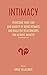 Intimacy: How to Overcome Fear & Anxiety of Being Intimate And Build the Relationship You Always Wanted (Intimacy, narcissism and intimacy, sexual intimacy ... after infidelity, intimacy ignited, Book 1)