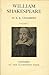 William Shakespeare: A Study of Facts and Problems Vol. I