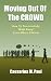 Moving Out Of The Crowd: Ho...