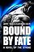 Bound By Fate (The Strong #1)