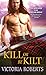 Kill or Be Kilt (Highland S...
