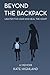 Beyond the Backpack by Kate Highland