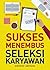 Sukses Menembus Seleksi Karyawan