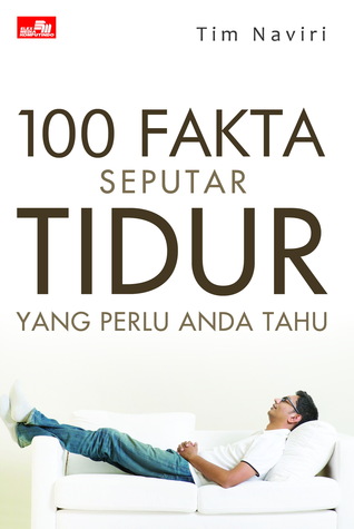 100 Fakta Seputar Tidur yang perlu Anda tahu