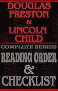 DOUGLAS PRESTON & LINCOLN CHILD: SERIES READING ORDER & INDIVIDUAL BOOK CHECKLIST: SERIES LISTINGS INCLUDE: PENDERGAST SERIES, DR. JEREMY LOGAN, WYMAN ... Reading Order & Checklist Series 11)