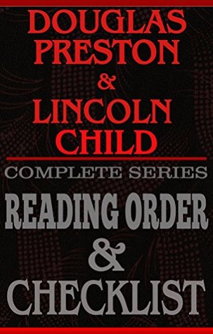 Douglas Preston & Lincoln Child: Complete Series Reading Order & Checklist (Kindle Edition)
