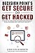 Get Secure or Get Hacked: A 60 Day Action Guide for Improving Personal, Small Business and Corporate Security