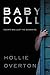 Baby Doll by Hollie Overton