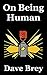 On Being Human