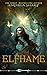 Elfhame (Darkwood Chronicle...