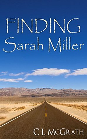 Finding Sarah Miller: Book One "Finding" Series