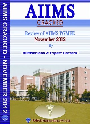 AIIMS Cracked - Review of AIIMS November 2012 (Paperback)