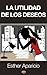La utilidad de los deseos (Spanish Edition)