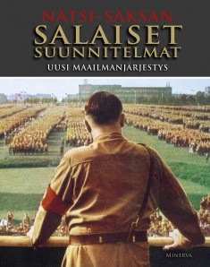 Natsi-Saksan salaiset suunnitelmat: Uusi maailmanjärjestys