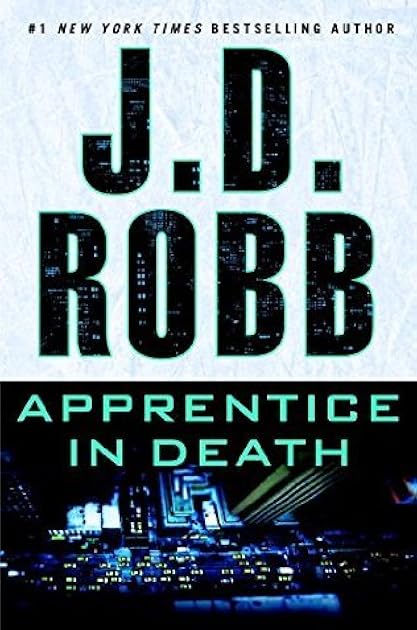 Apprentice in Death (In Death, #43)