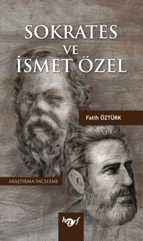 Sokrates ve İsmet Özel (Paperback)