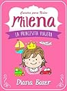 Milena: La Princesita Viajera (Cuentos Para Niños nº 1) (Spanish Edition)