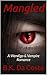 Mangled: A Wendigo & Vampire Romance
