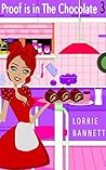 Proof is in the Chocolate 3 (Proof is in the Chocolate #3)