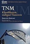 TNM: Klassifikation Maligner Tumoren (German Edition)