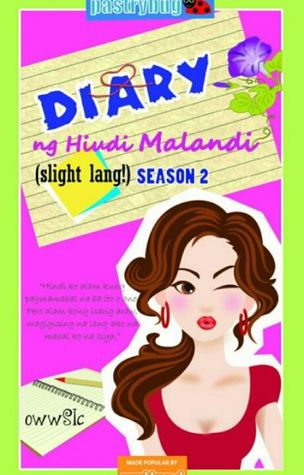 Diary Ng Hindi Malandi (Slight Lang!), Season 2 (Diary Ng Hindi Malandi, #2)
