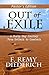 Out of Exile: A Forty Day Journey From Setback to Comeback
