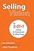 Selling Vision: The X-XY-Y Formula for Driving Results by Selling Change