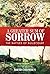 A Greater Sum of Sorrow: Th...