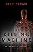 The Killing Machine (a TEN Sci-Fi Thriller Book 1)