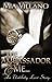 The Ambassador and Me by Mia Villano