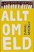 Allt om eld by Daniel Boyacioglu