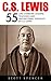 C.S. Lewis: 55 Life Changin...
