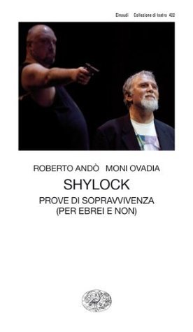 Shylock: Prove di sopravvivenza (per ebrei e non)