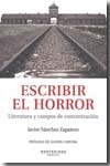 Escribir el horror. Literatura y campos de concentración